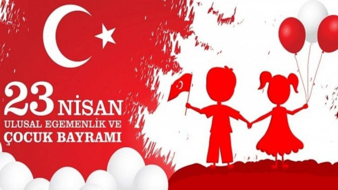 23 Nisan Ulusal Egemenlik ve Çocuk Bayramı